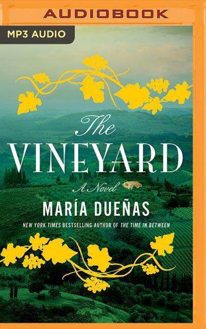 Vineyard, The - María Dueñas - Audio Book - Brilliance Audio - 9781978607637 - June 5, 2018