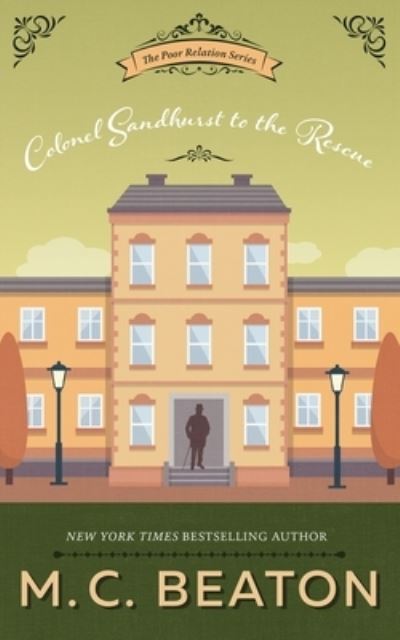 Cover for M C Beaton · Colonel Sandhurst to the Rescue (Paperback Book) (2018)