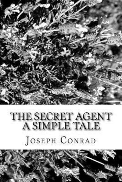 Cover for Joseph Conrad · The Secret Agent a Simple Tale (Paperback Bog) (2018)