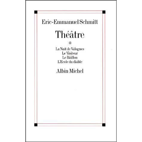 Cover for Eric-emmanuel Schmitt · Theatre. La Nuit De Valognes, Le Visiteur, Le Baillon, L'ecole Du Diable (Poesie - Theatre) (French Edition) (Taschenbuch) [French edition] (1999)