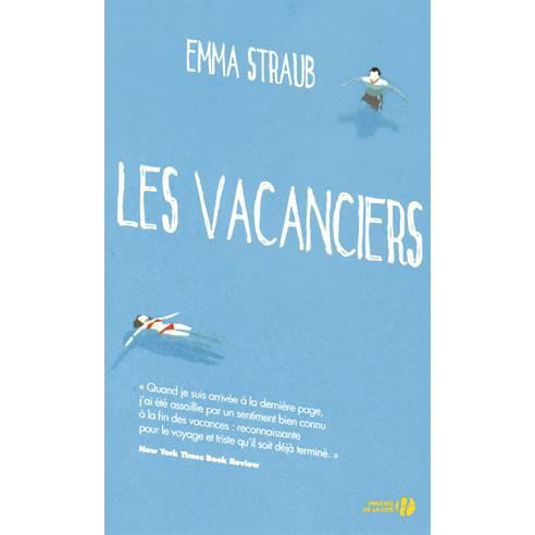 Cover for Emma Straub · Les Vacanciers (Paperback Book) (2015)