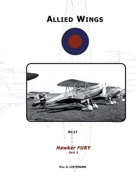 Hawker Fury (Part 2) - Phil H Listemann - Books - Philedition - 9782918590637 - March 26, 2015