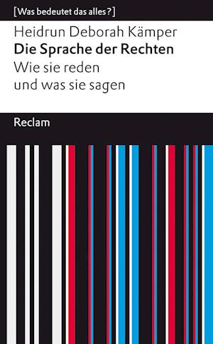 Cover for Heidrun Deborah Kämper · Die Sprache der Rechten. Wie sie reden und was sie sagen (Bog) (2025)