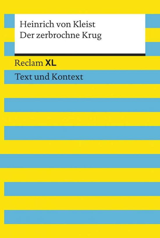 Reclam XL.19163 Kleist:Zerbrochne Krug - Heinrich Von Kleist - Books -  - 9783150191637 - 