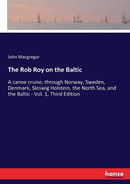 The Rob Roy on the Baltic - Macgregor - Libros -  - 9783337299637 - 1 de septiembre de 2017