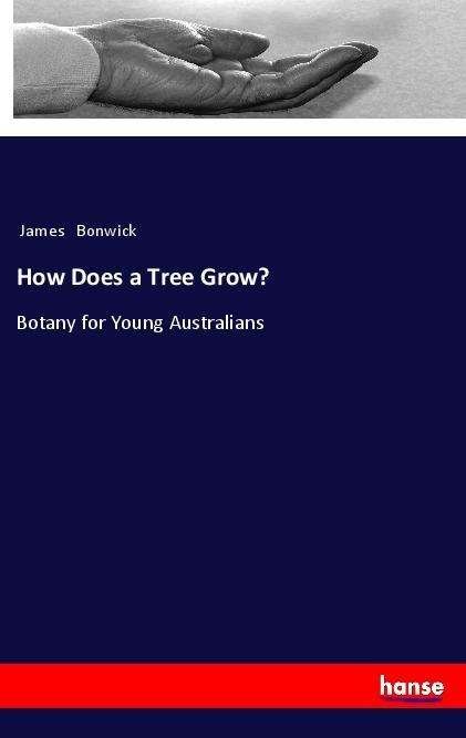 Cover for Bonwick · How Does a Tree Grow? (Book)