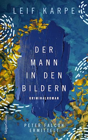 Cover for Leif Karpe · Der Mann in den Bildern (Book) (2024)