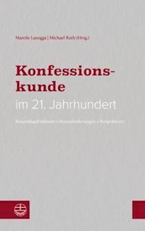 Cover for Mareile Lasogga · Konfessionskunde im 21. Jahrhundert (Paperback Book) (2021)