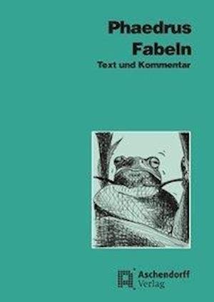 Cover for Gaius Julius Phaedrus · Fabeln. Text und Kommentar. (Paperback Book) (2001)