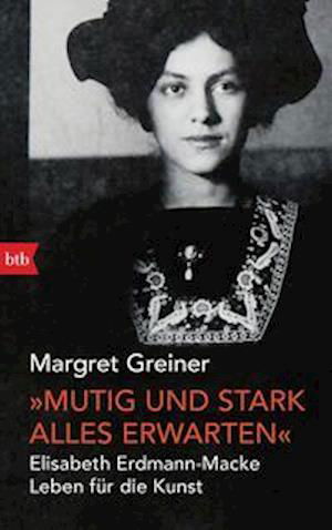 Cover for Margret Greiner · &quot;Mutig und stark alles erwarten&quot; (Hardcover Book) (2022)