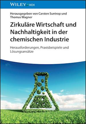 Cover for Nachhaltige und zirkulare Chemiewirtschaft: Herausforderungen, Praxisbeispiele und Losungsansatze (Hardcover bog) (2025)