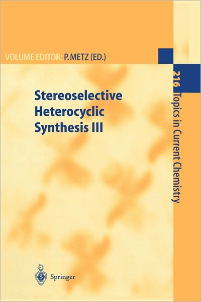 Cover for Alfred Hassner · Stereoselective Heterocyclic Synthesis III - Topics in Current Chemistry (Hardcover Book) [2001 edition] (2001)