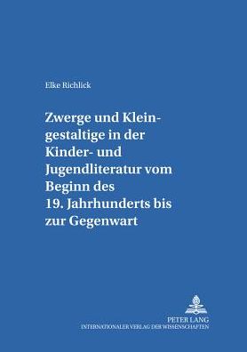 Cover for Richlick Elke Richlick · Zwerge und Kleingestaltige in der Kinder- und Jugendliteratur vom Beginn des 19. Jahrhunderts bis zur Gegenwart (Pocketbok) (2002)