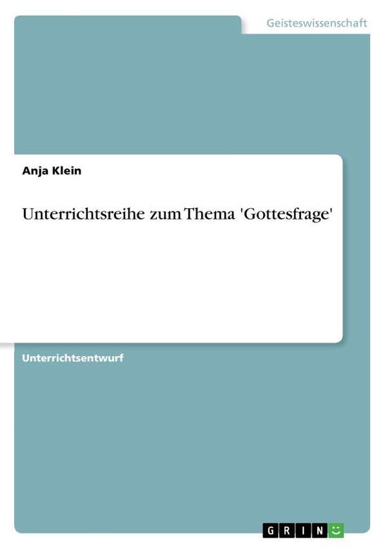 Cover for Klein · Unterrichtsreihe zum Thema 'Gotte (Book) [German edition] (2013)