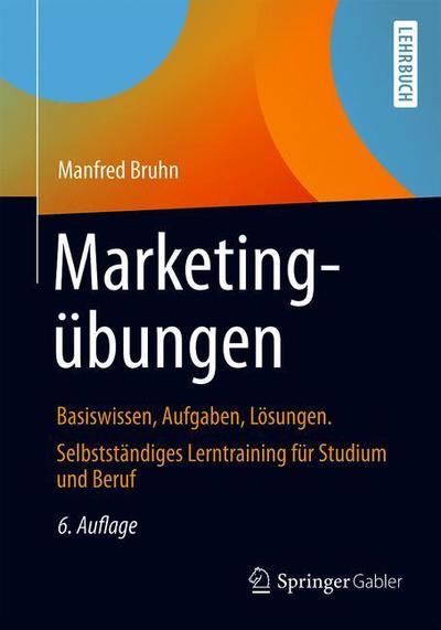 Cover for Manfred Bruhn · Marketinguebungen (Book) [6th 6., Uberarb. U. Erw. Aufl. 2019 edition] (2019)