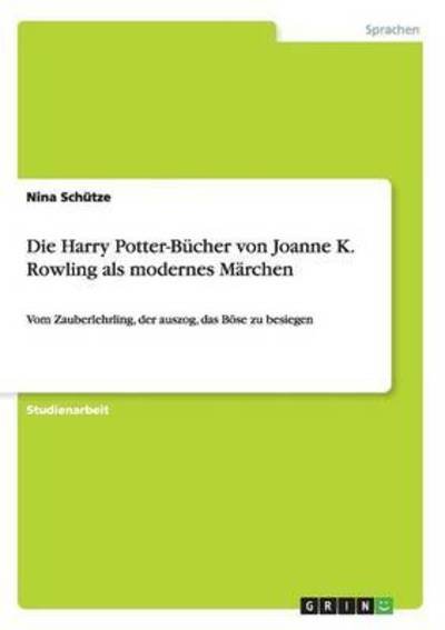 Die Harry Potter-Bücher von Joa - Schütze - Bøger -  - 9783668061637 - 21. oktober 2015
