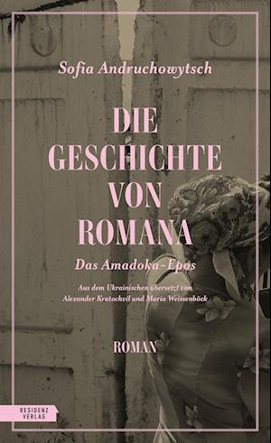 Cover for Sofia Andruchowytsch · Die Geschichte von Romana (Book) (2023)