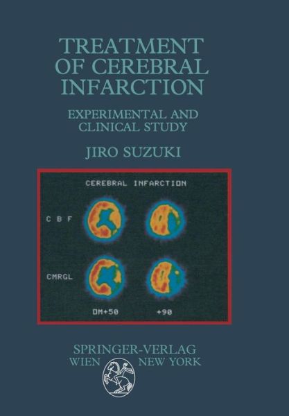 Cover for Jiro Suzuki · Treatment of Cerebral Infarction: Experimental and Clinical Study (Taschenbuch) [Softcover reprint of the original 1st ed. 1987 edition] (2012)