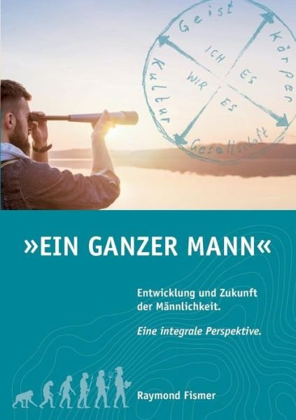 Cover for Fismer · Ein Ganzer Mann (Book) (2019)