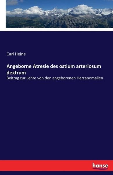 Angeborne Atresie des ostium arte - Heine - Böcker -  - 9783744668637 - 10 mars 2017