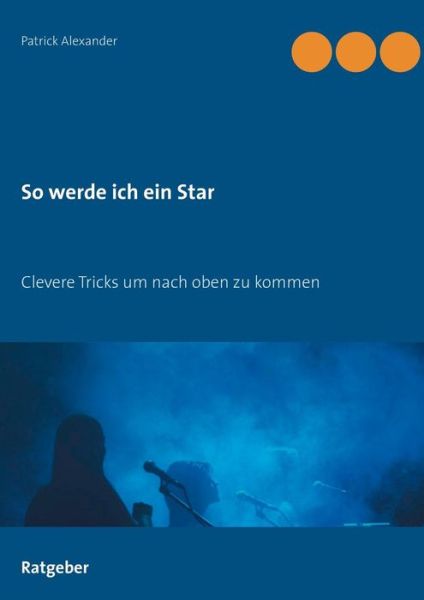 Cover for Alexander · So werde ich ein Star (Bok) (2019)