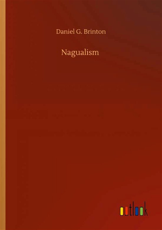 Cover for Daniel G Brinton · Nagualism (Paperback Book) (2020)