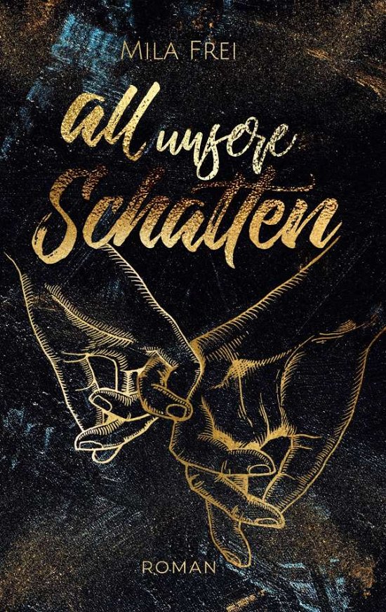 Cover for Frei · All unsere Schatten (Bog)