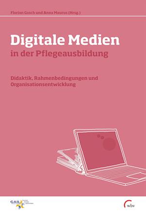 Digitale Medien in der Pflegeausbildung (Buch)