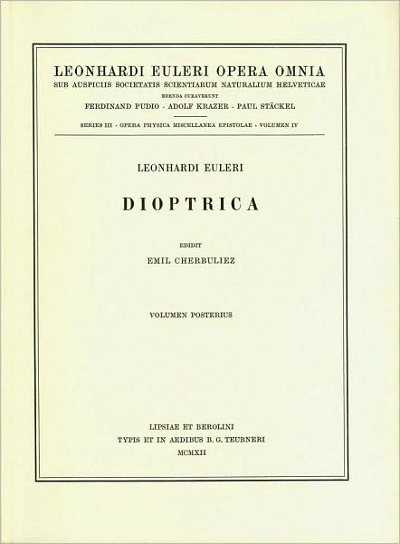 Cover for Leonhard Euler · Dioptrica 2nd part - Leonhard Euler, Opera Omnia (Hardcover Book) [1912 edition] (1912)