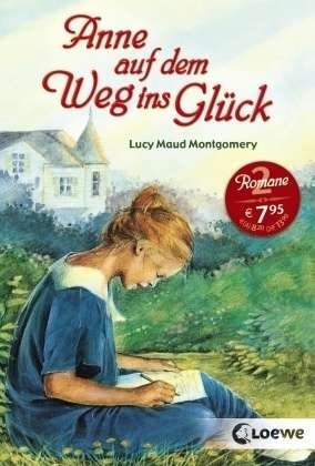 Cover for L.M. Montgomery · Anne auf.Weg ins Glück (Buch)