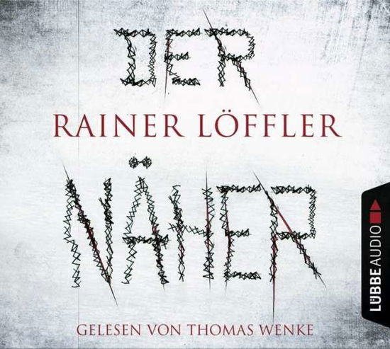 Cover for Rainer Löffler · Der Näher (CD) (2017)