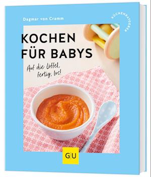 Kochen für Babys - Dagmar von Cramm - Livros - GRÄFE UND UNZER Verlag GmbH - 9783833896637 - 6 de fevereiro de 2025