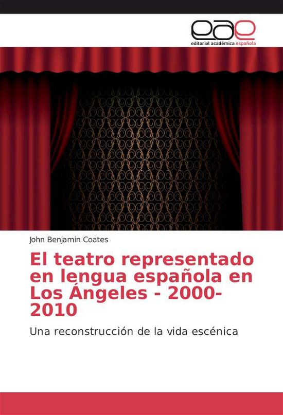 Cover for Coates · El teatro representado en lengua (Buch)