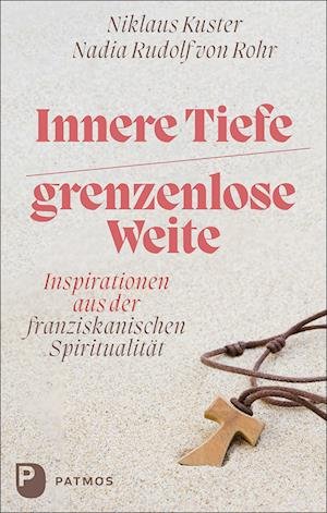 Cover for Niklaus Kuster · Innere Tiefe - grenzenlose Weite (Hardcover Book) (2022)