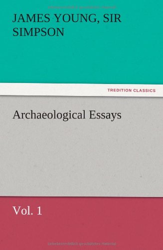 Cover for James Young Sir Simpson · Archaeological Essays, Vol. 1 (Paperback Bog) (2012)