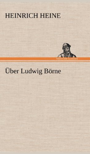 Cover for Heinrich Heine · Uber Ludwig Borne (Hardcover Book) [German edition] (2012)