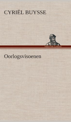 Cover for Cyriel Buysse · Oorlogsvisoenen (Inbunden Bok) [Dutch edition] (2013)