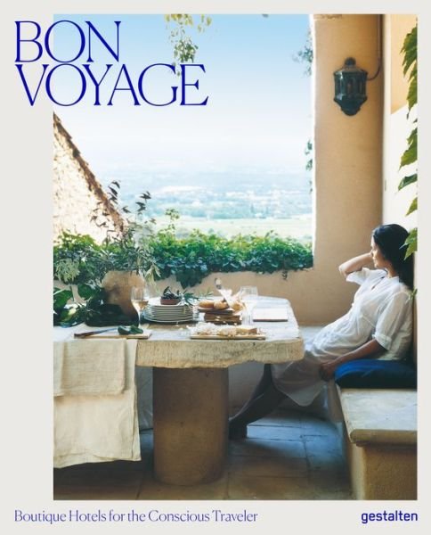 Cover for Gestalten · Bon Voyage: Boutique Hotels for the Conscious Traveler (Hardcover Book) (2019)