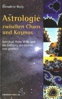 Cover for Bernadette Brady · Astrologie zwischen Chaos und Kosmos (Hardcover Book) (2008)