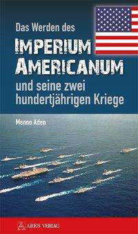 Cover for Aden · Das Werden des Imperium Americanum (Buch)