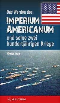 Cover for Aden · Das Werden des Imperium Americanum (Bok)