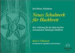 Cover for Karl-Heinz Schickhaus · Neues Schulwerk für Hackbrett. Teil 2: Volksmusik (Pamflet) (1978)