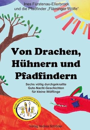 Cover for Ines Fürstenau-Ellerbock · Von Drachen, Hühnern und Pfadfindern (Bog) (2020)