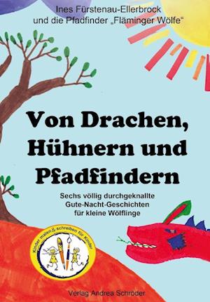 Cover for Ines Fürstenau-Ellerbock · Von Drachen, Hühnern und Pfadfindern (Book) (2020)