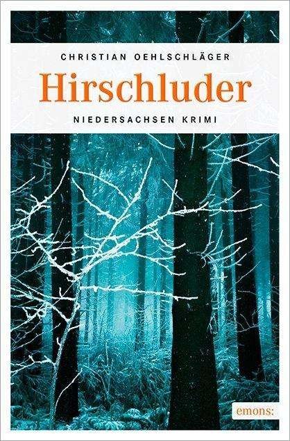 Cover for Oehlschläger · Hirschluder (Buch)