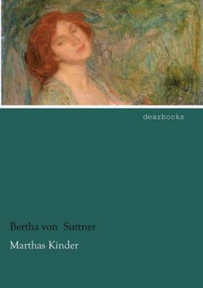 Cover for Bertha Von Suttner · Marthas Kinder (Pocketbok) [German edition] (2012)