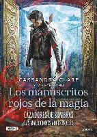 Cover for Cassandra Clare · Cazadores de Sombras. Los Manuscritos Rojos de la (Paperback Bog) (2020)