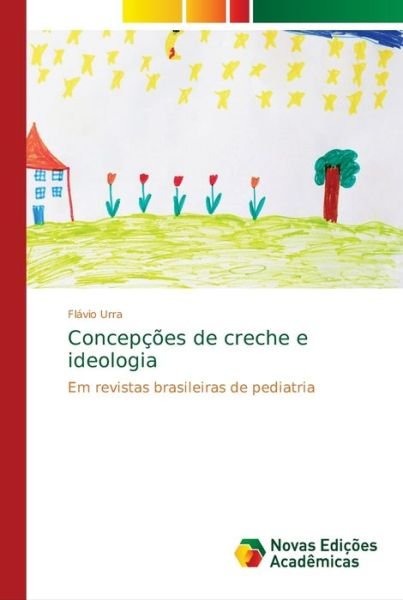 Cover for Urra · Concepções de creche e ideologia (Bok) (2018)