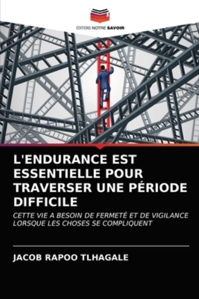 Cover for Tlhagale · L'endurance Est Essentielle Po (N/A) (2021)