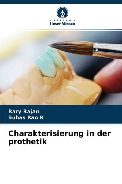 Cover for Rary Rajan · Charakterisierung in der prothetik (Paperback Book) (2021)